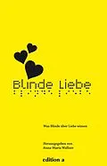 E-Book (epub) Blinde Liebe von Nikolai Soukup, Ursula Knoll, Magda Woitzuck