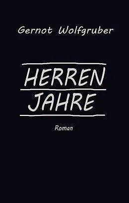E-Book (epub) Herrenjahre von Gernot Wolfgruber
