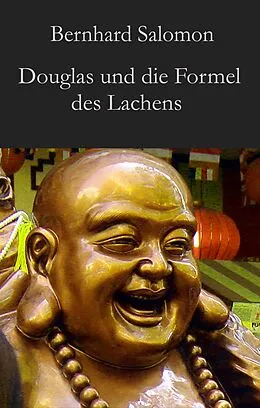E-Book (epub) Douglas und die Formel des Lachens von Bernhard Salomon