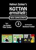 E-Book (epub) Kottan ermittelt: New Comicstrips 3 von Helmut Zenker, Jan Zenker, Tibor Zenker