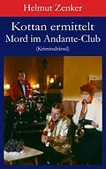 E-Book (epub) Kottan ermittelt: Mord im Andante-Club von Helmut Zenker