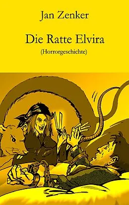 E-Book (epub) Die Ratte Elvira von Jan Zenker