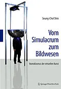 E-Book (pdf) Vom Simulacrum zum Bildwesen von Seung-Chol Shin
