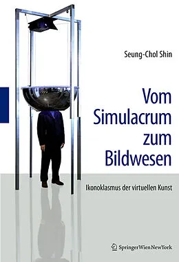 E-Book (pdf) Vom Simulacrum zum Bildwesen von Seung-Chol Shin