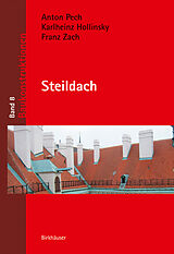 E-Book (pdf) Steildach von Anton Pech, Karlheinz Hollinsky, Franz Zach
