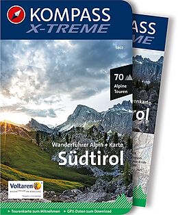 Kartonierter Einband KOMPASS Wanderführer X-treme Südtirol, 70 Alpine Touren von 