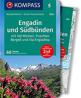 Broschiert KOMPASS Wanderführer Engadin und Südbünden, 60 Touren mit Extra-Tourenkarte von Wolfgang Heitzmann