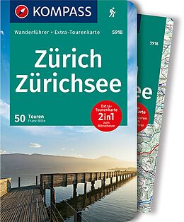 Broschiert KOMPASS Wanderführer Zürich, Zürichsee, 50 Touren mit Extra-Tourenkarte von Franz Wille