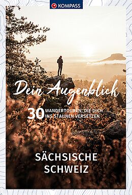 Kartonierter Einband KOMPASS Dein Augenblick Sächsische Schweiz von 