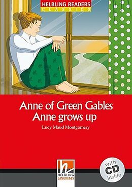 Kartonierter Einband Anne of Green Gables - Anne grows up, mit 1 Audio-CD von Lucy Maud Montgomery