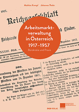 Kartonierter Einband Arbeitsmarktverwaltung in Österreich 1917-1957 von 