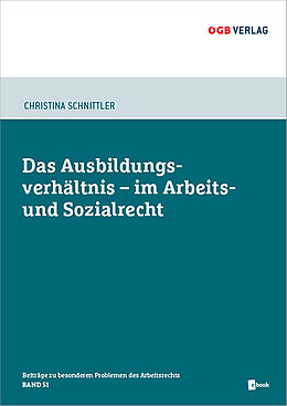 Fachbuch Das Ausbildungsverhältnis im Arbeits- und Sozialrecht von Christina Schnittler