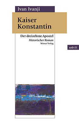 E-Book (epub) Kaiser Konstantin von Ivan Ivanji