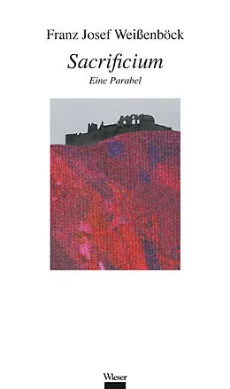 E-Book (epub) Sacrificium von Franz Josef Weißenböck