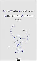 E-Book (epub) Chaos und Anfang von Marie-Thérèse Kerschbaumer