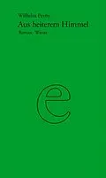 E-Book (epub) Werkausgabe Wilhelm Pevny / Aus heiterem Himmel von Wilhelm Pevny
