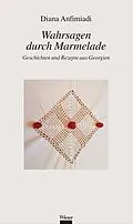 E-Book (epub) Wahrsagen durch Marmelade von Diana Anfimiadi