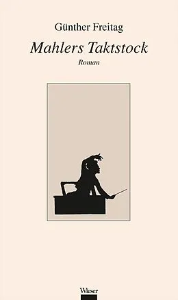 E-Book (epub) Mahlers Taktstock von Günther Freitag