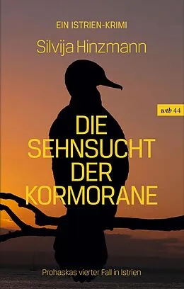 E-Book (epub) Die Sehnsucht der Kormorane von Silvija Hinzmann