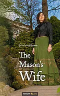 E-Book (pdf) The Mason's Wife von Julie Isard-Brown