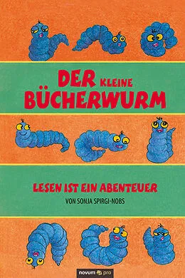 E-Book (pdf) Der kleine Bücherwurm von Sonja Spirgi-Nobs