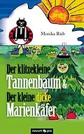E-Book (pdf) Der klitzekleine Tannenbaum &amp; Der kleine dicke Marienkäfer von Monika Rieb