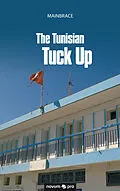 E-Book (epub) The Tunisian Tuck Up von Mainbrace