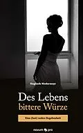 E-Book (epub) Des Lebens bittere Würze von Sieglinde Niedermayr