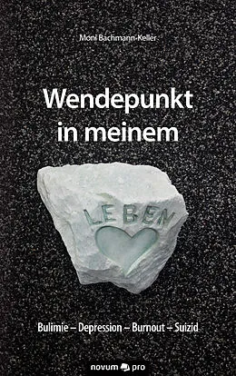 E-Book (epub) Wendepunkt in meinem Leben von Moni Bachmann-Keller