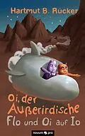 E-Book (epub) Oi, der Außerirdische von Hartmut B. Rücker