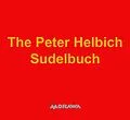 E-Book (epub) The Peter Helbich Sudelbuch von Peter Helbich