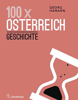 Kartonierter Einband 100 x Österreich: Geschichte von Georg Hamann