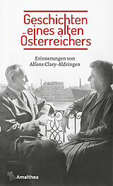 Kartonierter Einband Geschichten eines alten Österreichers von Alfons Clary-Aldringen
