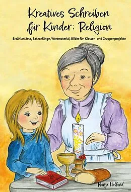 E-Book (pdf) Kreatives Schreiben für Kinder: Religion von Nanja Holland