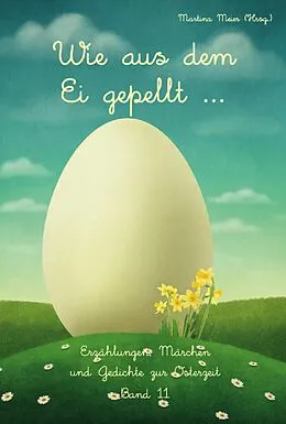 E-Book (epub) Wie aus dem Ei gepellt Band 11 von Martina Meier