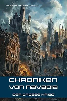 E-Book (epub) Chroniken von Navadia: Der große Krieg von Thorsten E. Meier