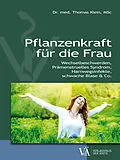 E-Book (epub) Pflanzenkraft für die Frau von Thomas Klein