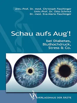 E-Book (epub) Schau aufs Aug'! von Christoph Faschinger, Otto Schmut, Eva-Maria Faschinger