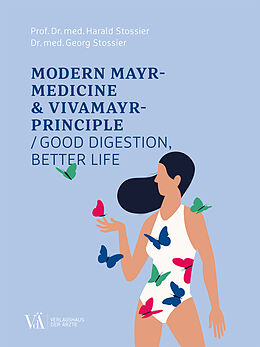 E-Book (pdf) Modern Mayr-Medicine &amp; VIVAMAYR-Principle von Harald Stossier, Georg Stossier