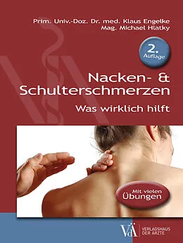 E-Book (epub) Nacken- & Schulterschmerzen von Klaus Engelke, Michael Hlatky