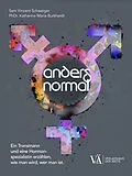 E-Book (epub) Anders normal von Sam Vincent Schweiger, Katharina Maria Burkhardt