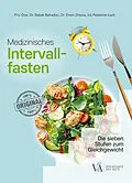 E-Book (epub) Medizinisches Intervallfasten von Priv.-Doz. Dr. Babak Bahadori, Dr. Erwin Ditsios, Iris Pestemer-Lach