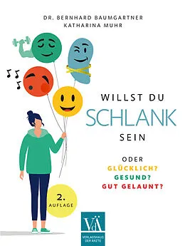 E-Book (epub) Willst Du schlank sein von Dr. Bernhard Baumgartner, Katharina Muhr