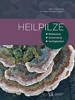 E-Book (epub) Heilpilze von Mag.a Eva Fauma, Dr.in med. Manuela Angerer