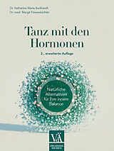 Paperback Tanz mit den Hormonen von Katharina Maria Burkhardt, Margit Friesenbichler