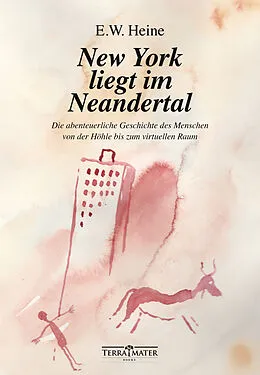 E-Book (epub) New York liegt im Neandertal von E.W. Heine