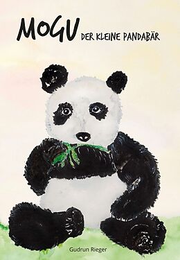 Fester Einband Mogu, der kleine Pandabär von Gudrun Rieger
