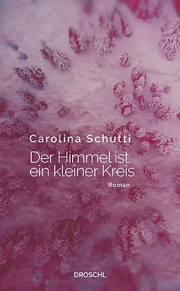E-Book (epub) Der Himmel ist ein kleiner Kreis von Carolina Schutti