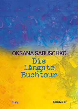 E-Book (epub) Die längste Buchtour von Oksana Sabuschko