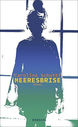 E-Book (epub) Meeresbrise von Carolina Schutti